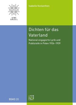 Dichten für das Vaterland von Vonlanthen,  Isabelle