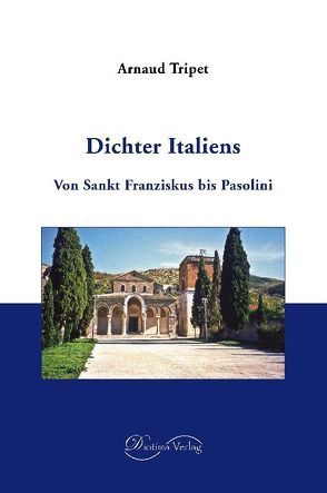 Dichter Italiens von Gasteyger,  Doris, Tripet,  Arnaud