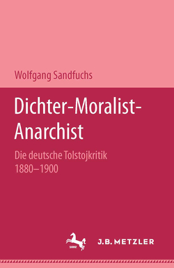 Dichter – Moralist – Anarchist von Sandfuchs,  Wolfgang