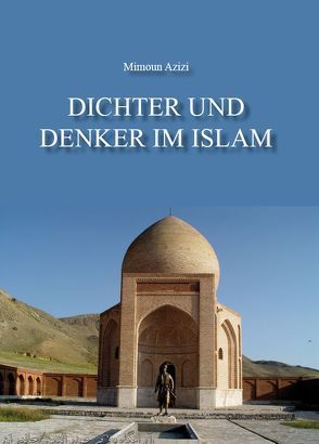 Dichter und Denker im Islam von Azizi,  Mimoun