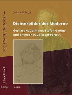 Dichterbilder der Moderne von Fröschle,  Ulrich, Rehnolt,  Juliane, Schmitz,  Walter