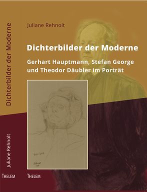 Dichterbilder der Moderne von Fröschle,  Ulrich, Rehnolt,  Juliane, Schmitz,  Walter