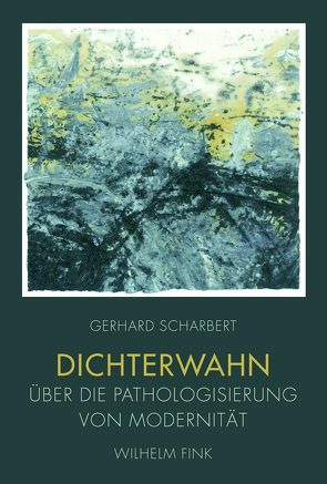 Dichterwahn von Scharbert,  Gerhard