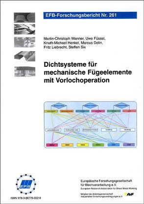 Dichtsysteme für mechanische Fügeelemente mit Vorlochoperation von Delin,  Marcus, Füssel,  Uwe, Henkel,  Knuth M, Liebrecht,  Fritz, Six,  Steffen, Wanner,  Martin Ch