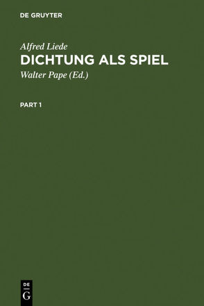 Dichtung als Spiel von Liede,  Alfred, Pape,  Walter