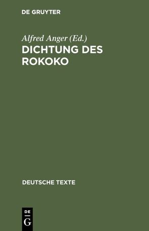 Dichtung des Rokoko von Anger,  Alfred