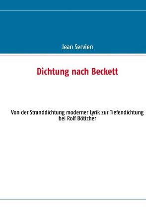 Dichtung nach Beckett von Servien,  Jean