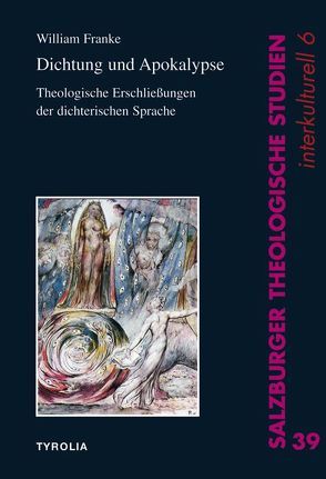 Dichtung und Apokalypse von Franke,  William, Liebing,  Ursula, Renate Egger-Wenzel / Rudolf Pacik / Heinrich Schmidinger / Ulrich Winkler, Sonntag,  Michael