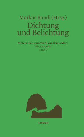 Dichtung und Belichtung von Bundi,  Markus, Merz,  Klaus