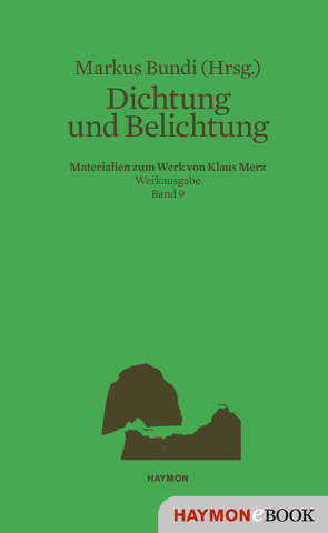 Dichtung und Belichtung von Bundi,  Markus, Merz,  Klaus