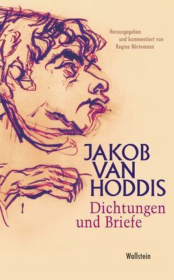 Dichtungen und Briefe von Hoddis,  Jakob van, Nörtemann,  Regina