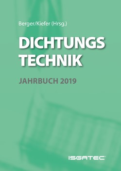 DICHTUNGSTECHNIK JAHRBUCH 2019 von Berger,  Karl-Friedrich, Kiefer,  Sandra