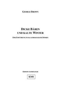 Dicke Bären und kalte Winter von Brown,  George