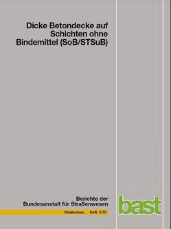 Dicke Betondecke auf Schichten ohne Bindemittel (SoB/STSuB) von Birmann,  D, Leykauf,  G, Weller,  O.