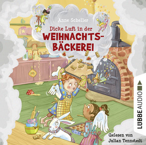 Dicke Luft in der Weihnachtsbäckerei von Scheller,  Anne, Tennstedt,  Julian