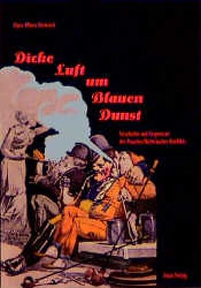 Dicke Luft um Blauen Dunst von Dieterich,  Claus M