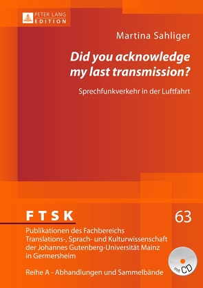 «Did you acknowledge my last transmission?» von Sahliger,  Martina