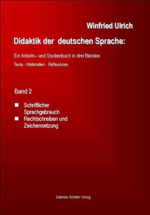 Didaktik der deutschen Sprache: Ein Arbeits- und Studienbuch in drei Bänden von Ulrich,  Winfried