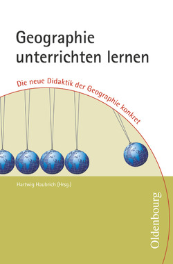 Didaktik der Geographie von Brucker,  Ambros, Engelhard,  Karl, Falk,  Gregor C., Haubrich,  Hartwig, Hoffmann,  Thomas, Meyer,  Christiane, Otto,  Karl-Heinz, Reinfried,  Sibylle