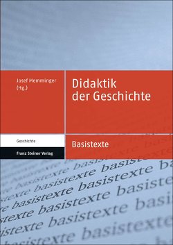 Didaktik der Geschichte von Memminger,  Josef