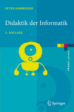 Didaktik der Informatik von Hubwieser,  Peter