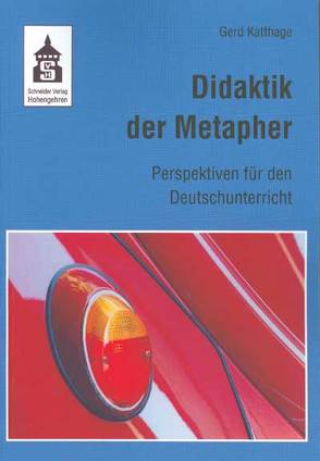 Didaktik der Metapher von Katthage,  Gerd