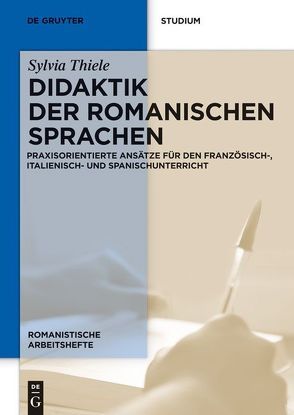 Didaktik der romanischen Sprachen von Thiele,  Sylvia