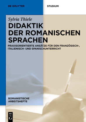 Didaktik der romanischen Sprachen von Thiele,  Sylvia