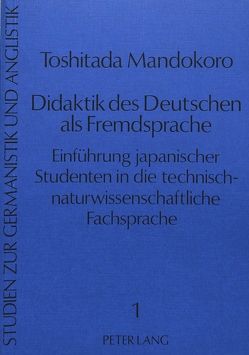 Didaktik des Deutschen als Fremdsprache von Mandokoro,  Toshitada