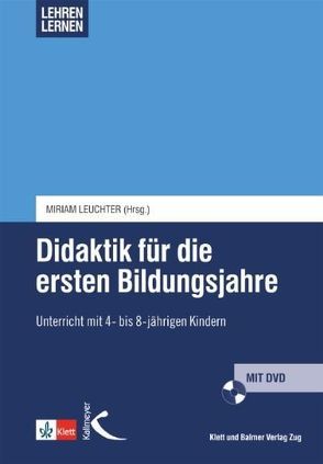 Didaktik für die ersten Bildungsjahre von Leuchter,  Miriam