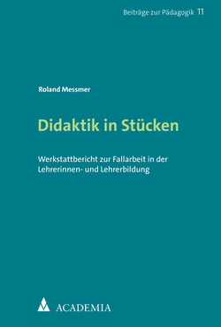 Didaktik in Stücken von Messmer,  Roland