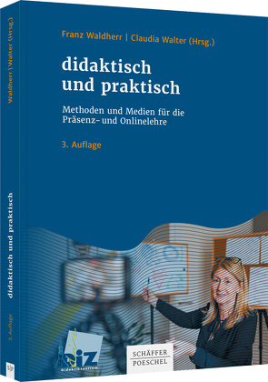 didaktisch und praktisch von Waldherr,  Franz, Walter,  Claudia