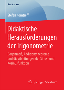 Didaktische Herausforderungen der Trigonometrie von Korntreff,  Stefan