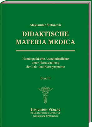 DIDAKTISCHE MATERIA MEDICA Band II von Stefanovic,  Aleksandar