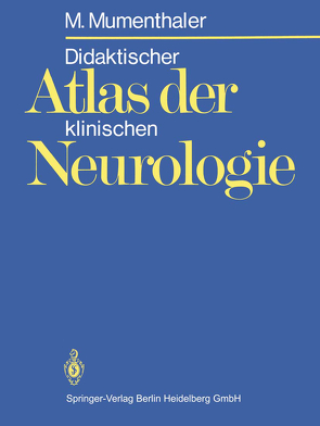 Didaktischer Atlas der klinischen Neurologie von Mumenthaler,  M.