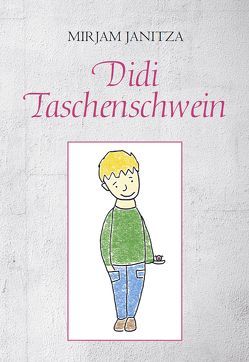 Didi Taschenschwein von Janitza,  Mirjam