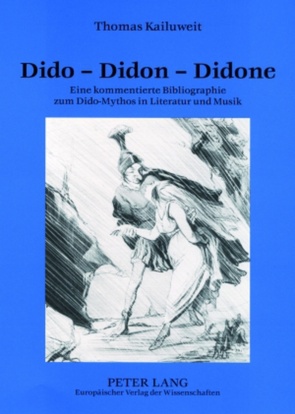 Dido – Didon – Didone von Kailuweit,  Thomas