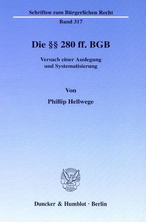 Die §§ 280 ff. BGB. von Hellwege,  Phillip