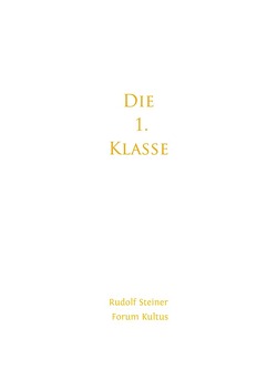 Die 1. Klasse von Lambertz,  Volker David, Steiner,  Rudolf