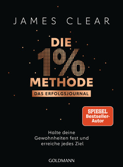 Die 1%-Methode – Das Erfolgsjournal von Clear,  James, Tschöpe,  Annika