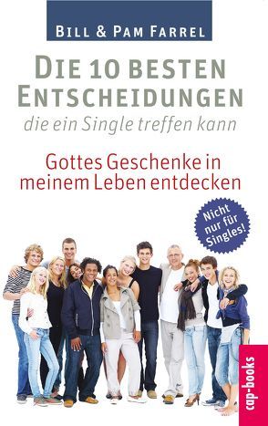 Die 10 besten Entscheidungen die ein Single treffen kann von Farrel,  Bill, Farrel,  Pam