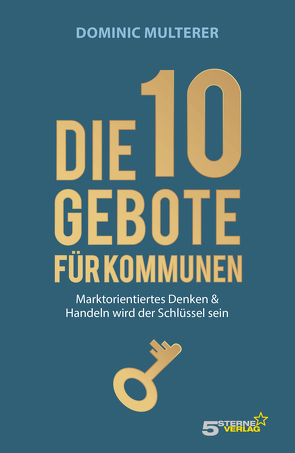 Die 10 Gebote für Kommunen von Multerer,  Dominic