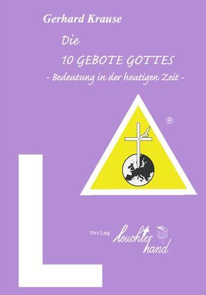 Die 10 GEBOTE GOTTES von Krause,  Gerhard