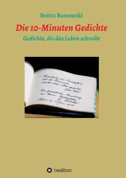 die 10-min Gedichte von Banowski,  Britta