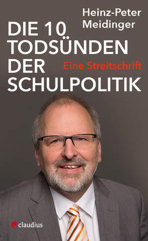 Die 10 Todsünden der Schulpolitik von Meidinger,  Heinz-Peter