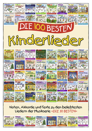 Die 100 besten Kinderlieder von Kohne,  Diana, Lamp,  Florian, Sumfleth,  Marco