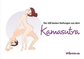 Die 100 besten Stellungen aus dem Kamasutra von GmbH,  gofeminin.de, Verlag,  Carl Stephenson