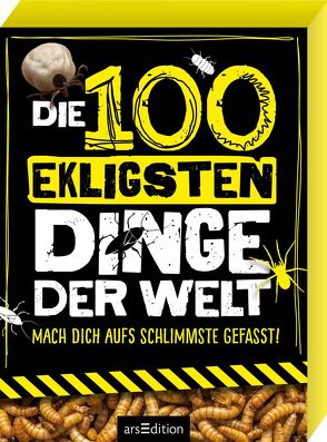 Die 100 ekligsten Dinge der Welt von Claybourne,  Anna, Löwenberg,  Ute