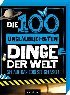 Die 100 unglaublichsten Dinge der Welt von Claybourne,  Anna