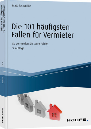 Die 101 häufigsten Fallen für Vermieter von Nöllke,  Matthias